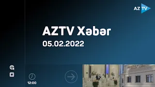 AZTV Xəbər 12:00 | 05.02.2022