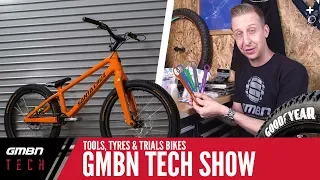 Tools, Tyres & Trials Bikes | GMBN Tech Show Ep. 14