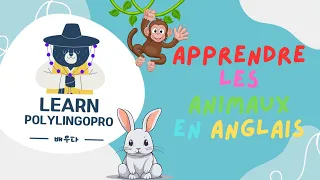 🐾 Apprendre les animaux en anglais pour les enfants | PolyLingoPro English Training 🐻