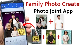 Photo Joint App Combine Multiple Photos in One Background | Create Family Photo Part 2