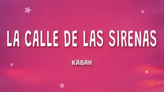 Kabah - La Calle De Las Sirenas (Letra)