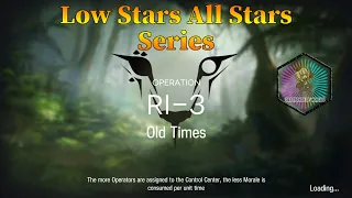 Arknights RI-3 Guide Low Stars All Stars