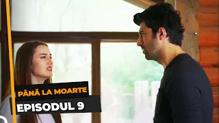 Până La Moarte 9. Episodul