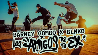 Barney Gombo x Blnko - "Los Amigos De Tu Ex"