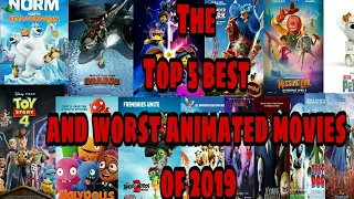 The Top 5 Best and Worst Animated Films Of 2019