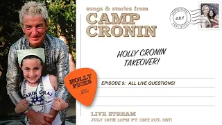 "Holly Picks" 7/18 Live Stream - "Songs & Stories from Camp Cronin" Takeover!