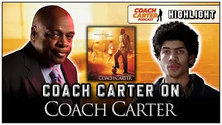 The Real Coach Carter Talks About The Movie Based On His Life | Coach Carter Podcast: Highlight