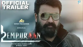 EMPURAAN OFFICIAL TRAILER | MOHANLAL | PRITHVIRAJ | MURALIGOBI | LUCIFER 2 EMPURAAN OFFICIAL TRAILER