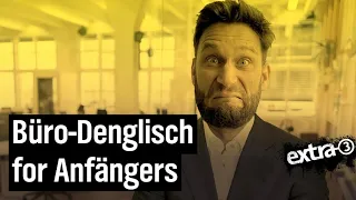 Denglisch im Büro: Der übertriebene Einsatz von Anglizismen | extra 3 | NDR