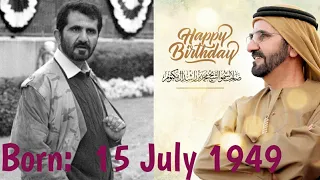 Happy birthday Born: 15 July 1949  Mohammed bin Rashid Al Maktoum king of Dubai