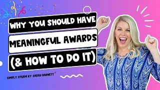 Create Meaningful Classroom Awards | End of Year Tips for Teachers
