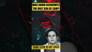 DAVID BERKOWITZ | SON OF SAM. #shorts #truecrime  #scary