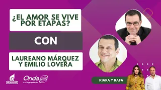 ¿El amor se vive por etapas? Laureano Márquez y Emilio Lovera responden