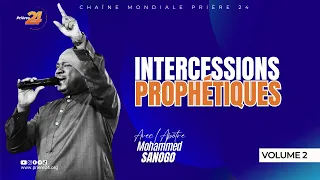 Prière contre les esprits de retard | Apôtre Mohammed Sanogo | Intercessions Prophétiques | Volume 2