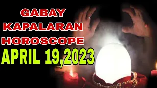 GABAY KAPALARAN HOROSCOPE APRIL 19,2023 KALUSUGAN, PAG-IBIG AT DATUNG-APPLE PAGUIO7