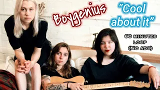 Boygenius - Cool About It (1 hour loop)