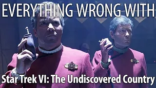 Everything Wrong With Star Trek VI: The Undiscovered Country
