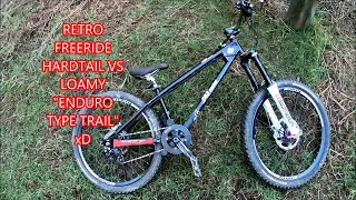 RETRO FREERIDE HARDTAIL VS LOAM - RAW SHREDIT MTB :D