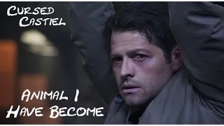 Cursed Castiel - Animal I Have Become