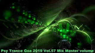 Psy Trance Goa 2019 Vol 57 Mix Master volume