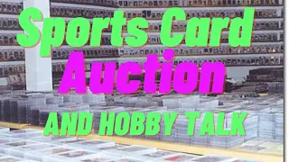 Sports Card Auction And Hobby Talk