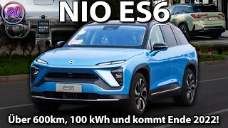NIO ES6 - 600km Reichweite, 100 kWh Batterie und günstig... Was will man mehr?