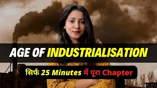 THE AGE OF INDUSTRIALIZATION FULL CHAPTER | CBSE Class 10 History | QUICK REVISION | Shubham Pathak