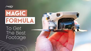 The MAGIC FORMULA To Get The Best Footage | DJI MINI 2