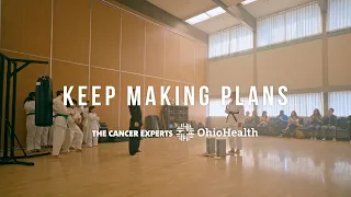 OhioHealth: Keep Making Plans - Kim