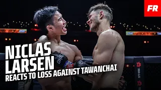 Niclas Larsen reacts to loss against Tawanchai | ONE Championship