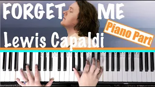 How to play FORGET ME - Lewis Capaldi Piano Tutorial [chords accompaniment]