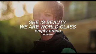 She Is Beauty, We Are World Class - Louis Tomlinson (empty arena)