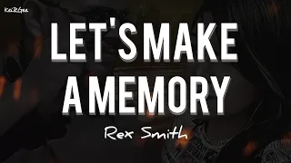 Let's Make a Memory | by Rex Smith | KeiRGee Lyrics Video