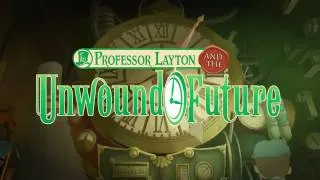 Professor Layton and the Unwound Future (Lost Future) E3 2010 Trailer HD