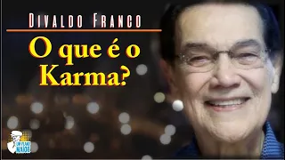 Divaldo Franco: O que é Karma?