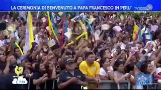 La cerimonia di benvenuto a Papa Francesco in Perù
