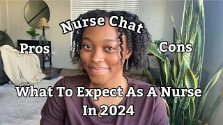 BEING A NURSE IN 2024 IS LIKE...WHAT TO EXPECT AS A NURSE IN 2024