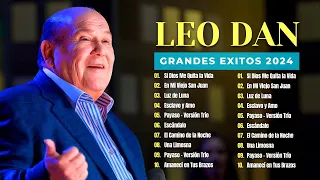 LEO DAN MIX (2024) Las Mejores Canciones ~ Cómo Te Extraño Mi Amor, Te He Prometido, Tú Me Pides Q..