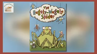 The Hugely-Wugely Spider (Read Aloud Books For Kids)