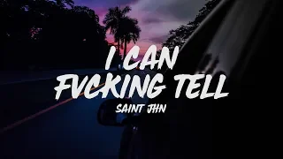 SAINt JHN - I Can Fvcking Tell (Lyrics)