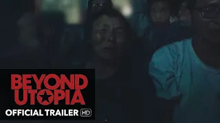 BEYOND UTOPIA Official Trailer | Mongrel Media