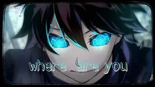 where are you -nightcore |remix|