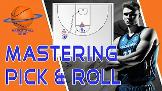 Mastering the Pick and Roll - How to outsmart your Defender