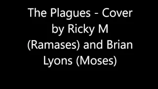 The Plagues   Cover by Ricky M Ramases and Brian Lyons Moses