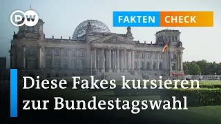 Achtung Fakes! Wie man Desinformation zur Bundestagswahl enttarnt | DW Faktencheck