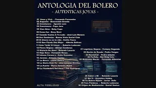 ANTOLOGÍA DEL BOLERO - GRANDES VOCES - ALTA FIDELIDAD - AUTENTICAS JOYAS