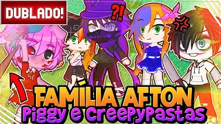 [ DUBLADO ] FAMÍLIA AFTON encontra PIGGY e  CREEPPYPASTAS | GACHA CLUB