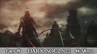 Dark Souls III + DLC ★ Часть 14 ★ Прохождение на 100% ★ PC/4K/ULTRA
