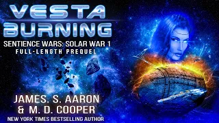 Vesta Burning - A Hard Science Fiction AI Adventure - Sentience Wars: Solar War 1 Prequel