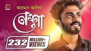 Nesha | নেশা | Arman Alif | Chondrobindu | Foisalur Aakash | Official Music Video | Bangla Song